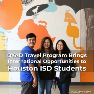 Read more about the article DYAD Travel Program Brings International Opportunities to Houston ISD Students