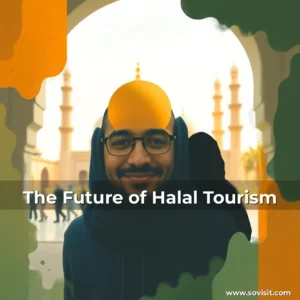 Read more about the article The Future of Halal Tourism